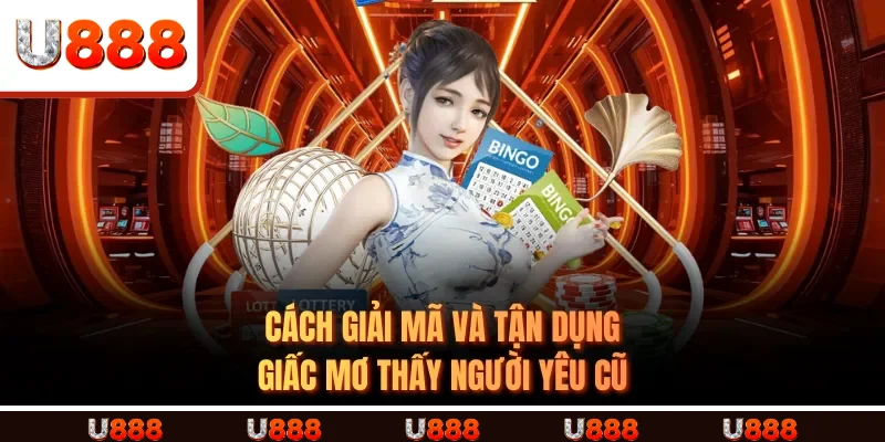 Cách giải mã và tận dụng giấc mơ thấy người yêu cũ